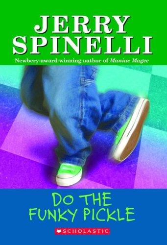 Do The Funky Pickle (School Daze Series #2) by Jerry Spinelli