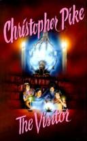 Cover of: The visitor by Christopher Pike