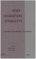 Cover of: Post-migration ethnicity: de-essentializing cohesion, commitments, and comparison