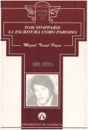 Tom Stoppard: la escritura como parodia by Miguel Teruel Pozas