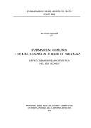 Cover of: L' armarium comunis della Camara actorum di Bologna: l'inventariazione archivistica nel XIII secolo