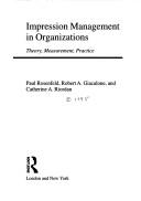 Cover of: Impression management in organizations | Rosenfeld, Paul.