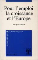 Cover of: Pour l'emploi, la croissance et l'Europe