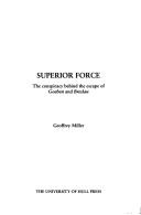 Cover of: Superior force: the conspiracy behind the escape of Goeben and Breslau