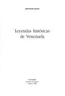 Leyendas históricas de Venezuela by Arístides Rojas