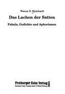 Cover of: Das Lachen der Satten: Fabeln, Gedichte und Aphorismen