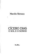 Cover of: Cícero Dias: o sol e o sonho