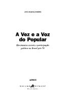 Cover of: A vez e a voz do popular: movimentos sociais e participação política no Brasil pós-70