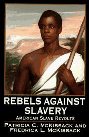 Cover of: Rebels against slavery, American slave revolts