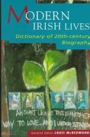 Cover of: Modern Irish lives: dictionary of 20th-century Irish biography