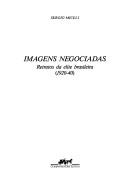 Cover of: Imagens negociadas by Miceli, Sergio.