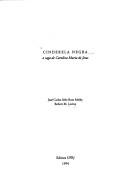 Cover of: Cinderela negra: a saga de Carolina Maria de Jesus