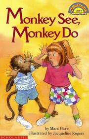 Cover of: Monkey see, monkey do by Marc Gave