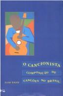O cancionista by Luiz Tatit