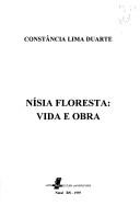 Nísia Floresta by Constância Lima Duarte, Constância Lima Duarte