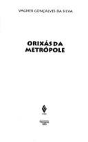 Cover of: Orixás da metrópole