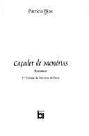 Cover of: Caçador de memórias: romance