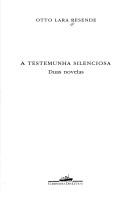 Cover of: A testemunha silenciosa: duas novelas