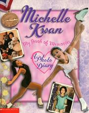 Cover of: Michelle Kwan: My Book of Memories  by Michelle Kwan