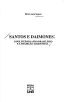 Santos e daimones by Rita Laura Segato