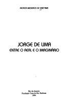 Cover of: Jorge de Lima entre o real e o imaginário