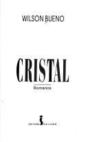 Cover of: Cristal by Wilson Bueno