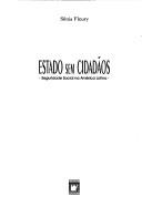 Cover of: Estado sem cidadãos: seguridade social na América Latina