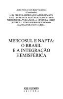 Cover of: MERCOSUL e NAFTA: o Brasil e a integração hemisférica