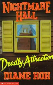 Cover of: Nightmare Hall #3 Deadly Attraction by Diane Hoh
