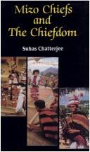Cover of: Mizo chiefs and the chiefdom