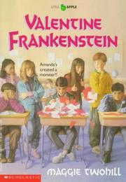Cover of: Valentine Frankenstein by Maggie Twohill