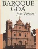 Cover of: Baroque Goa: the architecture of Portuguese India