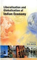 Liberalisation and globalisation of Indian economy by Kulwant Rai Gupta