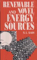 Renewable and novel energy sources by S. L. Sah
