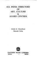 Cover of: All India directory of art, culture & allied centres