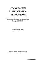 Cover of: Colonialism lumpenization revolution