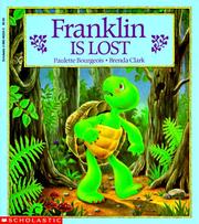 Cover of: Franklin is lost by Paulette Bourgeois