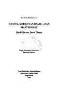 Cover of: Wanita, kerajinan bambu, dan masyarakat: studi kasus Jawa Timur