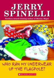 Cover of: Who Ran My Underwear up the Flagpole? (School Daze Series #3)