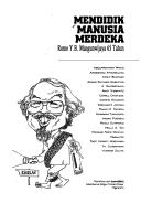 Mendidik manusia merdeka by Abdurrahman Wahid