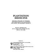 Cover of: Plantation medicine by Donal R. O'Holohan