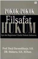 Cover of: Pokok-pokok filsafat hukum: apa dan bagaimana filsafat hukum Indonesia