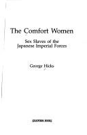 Cover of: The comfort women by George L. Hicks
