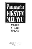 Cover of: Penghayatan fiksyen Melayu