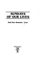 Cover of: Sundays of our lives