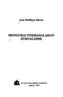 Cover of: Mengurai permasalahan jurnalisme
