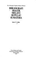 Cover of: Bibliografi dialek Melayu di Pulau Sumatera