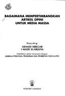 Cover of: Bagaimana mempertimbangkan artikel opini untuk media massa