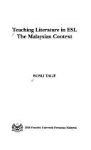 Teaching literature in ESL by Rosli Talif.