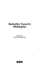Bedrettin Tuncel'e mektuplar by Alpay Kabacalı